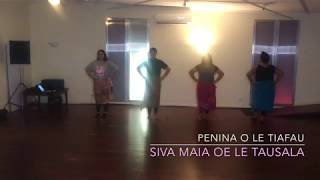 PENINA O LE TIAFAU. Siva maia oe le Tausala. Dance Practice Video. Tausala Dance Group