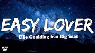 Ellie Goulding - Easy Lover feat Big Sean (Letra/Lyrics)