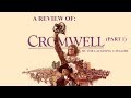 A Review Of  Cromwell (1970), Part 1