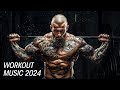 Workout Music Mix 2024 💪 Top Motivational Songs 2024 👊 Fitness & Gym Motivation Music