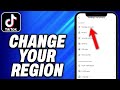 How To Change Your TikTok Region (2024) - Easy Fix