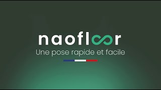 Guide de Pose Naofloor : une pose rapide et facile.