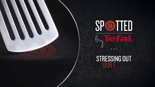 Stressing out our pans | Spotted by Tefal