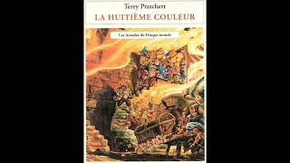 Terry Pratchett-Le Disque Monde-tome 1 : La huitième couleur - LIVRE AUDIO COMPLET