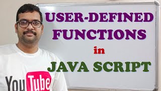 USER-DEFINED FUNCTIONS IN JAVA SCRIPT
