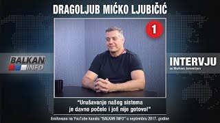 INTERVJU: Mićko Ljubičić - Urušavanje našeg sistema je davno počelo i još nije gotovo! (19.09.2017)