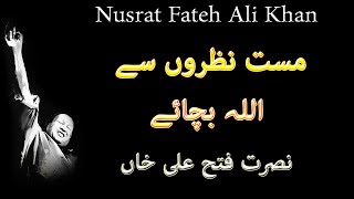 Mast Nazron Se Allah Bachaye Nusrat Fateh Ali Khan