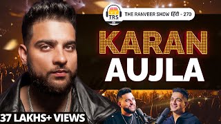 Karan Aujla's Story - Pain, Punjabi Music & Family Life | The Ranveer Show हिंदी 270