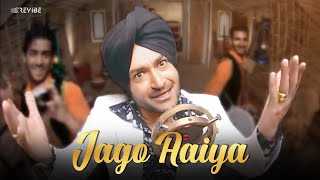 Malkit Singh- Jago Aaiya (Official Music Video) | Revibe