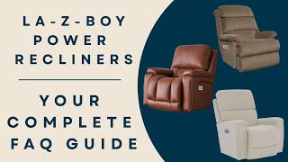 La-Z-Boy Power Recliners: Your Complete FAQ Guide