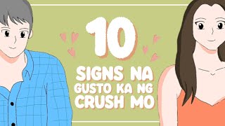 10 Signs na gusto ka ng Crush mo