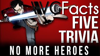 5 No More Heroes Trivia - VG Facts Five Trivia Feat. Egoraptor