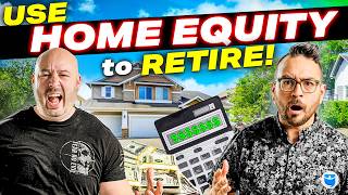How to Use Your Home Equity to Retire Early