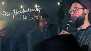 Die Haiducken - Zay Gezunt