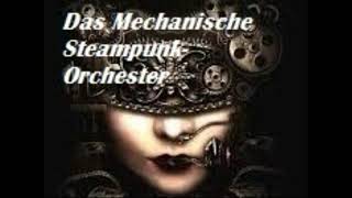 Steampunk   Das Mechanische Steampunk-Orchester