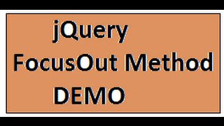 FOCUSOUT METHOD IN JQUERY DEMO
