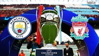 PES 2019 | UEFA Champions League Final | Manchester City vs Liverpool | Gameplay PC