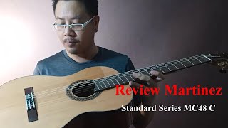 #รีวิว #กีตาร์คลาสสิก Martinez Standard Series MC48 C