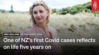 One of NZ's first Covid cases reflects on life five years on | RNZ