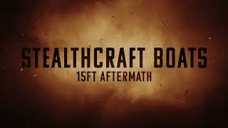 StealthCraft 15ft Aftermath - 2023 Appearance