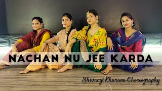 Nachan Nu Jee Karda | Angrezi Medium | Shivangi khurana | Dance cover
