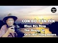 CON ĐÒ TIÊN YÊN || ĐỨC TRỌNG || CA KHÚC HAY VỀ TIÊN YÊN