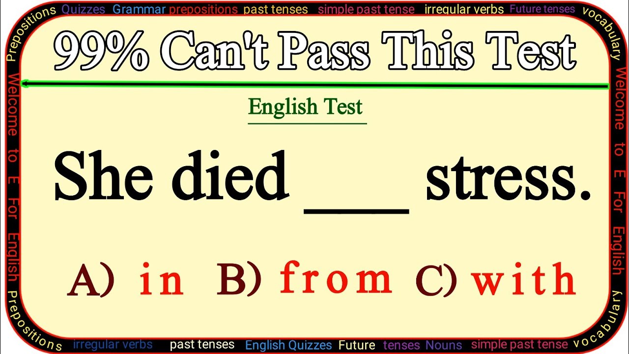 Mixed Grammar Test рџњџ If You Score Over 95 On This Quiz Your English