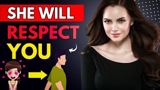 Do THIS to Make Women Respect You! (Make Her Respect You)