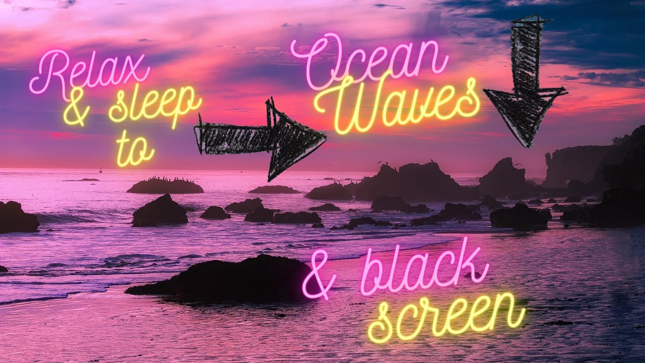 Ocean Waves Sounds For Sleep Featuring Black Screen Deep Sleep
