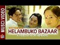 Helambuko Bazaar Ma By Roj Moktan || Nepali Selo Pop Song || Music Video