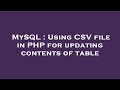 MySQL : Using CSV file in PHP for updating contents of table