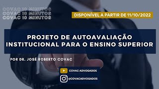 Covac 10 minutos: Projeto de Autoavaliação Institucional para o Ensino Superior