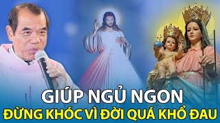 🔴 Nghe giảng giúp ngủ ngon.Đừng Khóc Vì Đời Quá Khổ Đau Nghe luôn Buồn phiền Sẽ Tan Biến.Cha Long