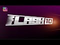 The News | Flash 10 | 01 August, 2022