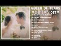 Queen of Tears OST (Part 1-10)  눈물의 여왕 OST  Kdrama OST 2024