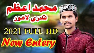Haal e dil kisko sunaye || Muhammad Azam Qadri || New Entery Of 2021 ||Rec By Kanwal Studio Toba