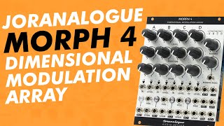 Joranalogue MORPH 4 “Dimensional Modulation Array” // a Eurorack morphing mixing modulating VCA hub