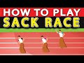 How To Play Sack Race?