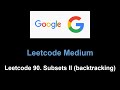 Leetcode 90. Subsets II (backtracking)