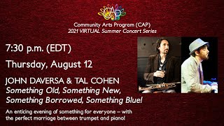 John Daversa \u0026 Tal Cohen - August 12, 2021 - CAP 2021 VIRTUAL Summer Concert Series