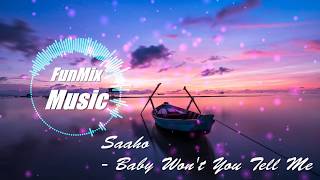 Baby Won't You Tell Me -Saaho (FULL HD SOUND)