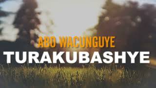 NI WE WABIKOZE BY RANGURURA CHOIR