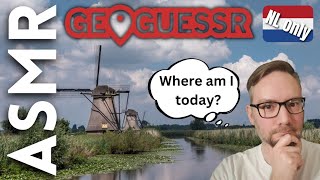 Playing Netherlands only GeoGuessr [ASMR]