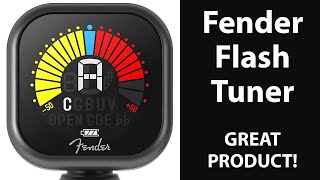 Fender Flash Tuner - It's Great!