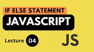 If Else Statement In JavaScript | Lecture 04 | JavaScript Tutorials for Beginners in Urdu/Hindi