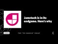 Jamstack has reached its end game. Here's why (swyx)