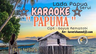 Lagu karaoke PAPUMA.  Lagu daerah Papua serui .