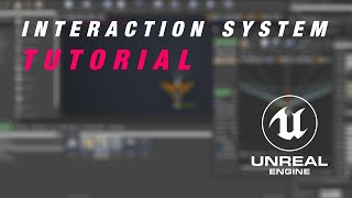 How to make an Interaction System in UE4 - Tutorial