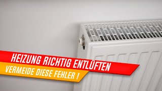 Heizkörper richtig entlüften, Heizungsanlage entlüften ✅Heizkosten einsparen!