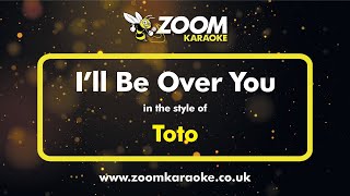 Toto - Ill Be Over You (Karaoke Version) with Lyrics On Screen